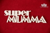 Super MUMMA napis
